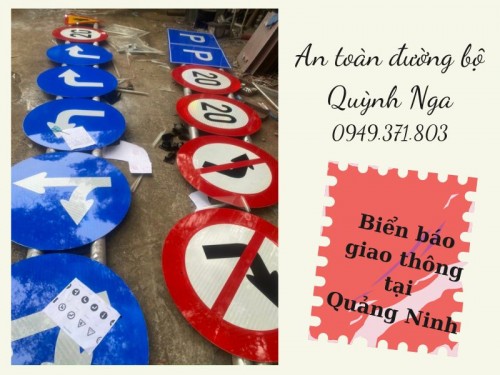 Đơn vị sản xuất Biển báo giao thông uy tín tại Quảng Ninh - Quỳnh Nga