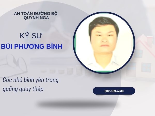 Bùi Phương Bình - Kỹ sư Xây Dựng Cầu Đường - Công ty Quỳnh Nga