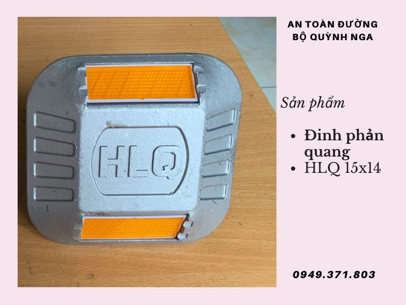 Đinh phản quang HLQ