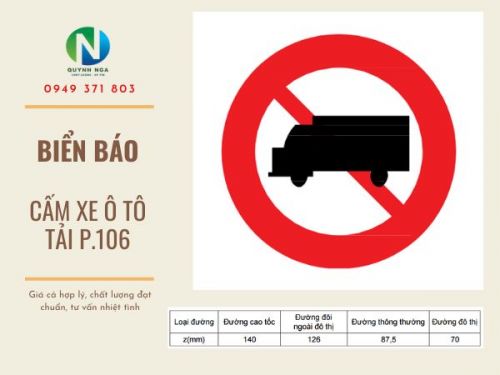 Biển Báo Cấm Xe Ô Tô Tải P.106 - Ý Nghĩa Và Kích Thước