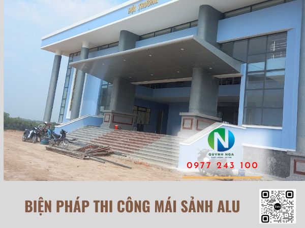 Thi công mái sảnh alu